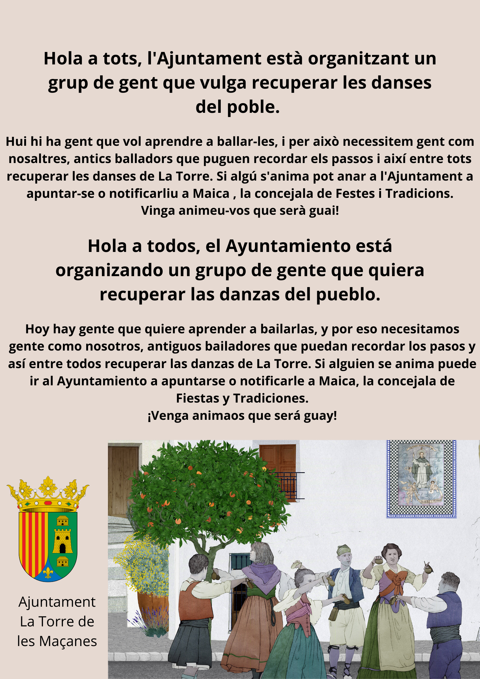 💃Hola a tots, l'Ajuntament està organitzant un grup de gent que vulga recuperar les danses del poble.